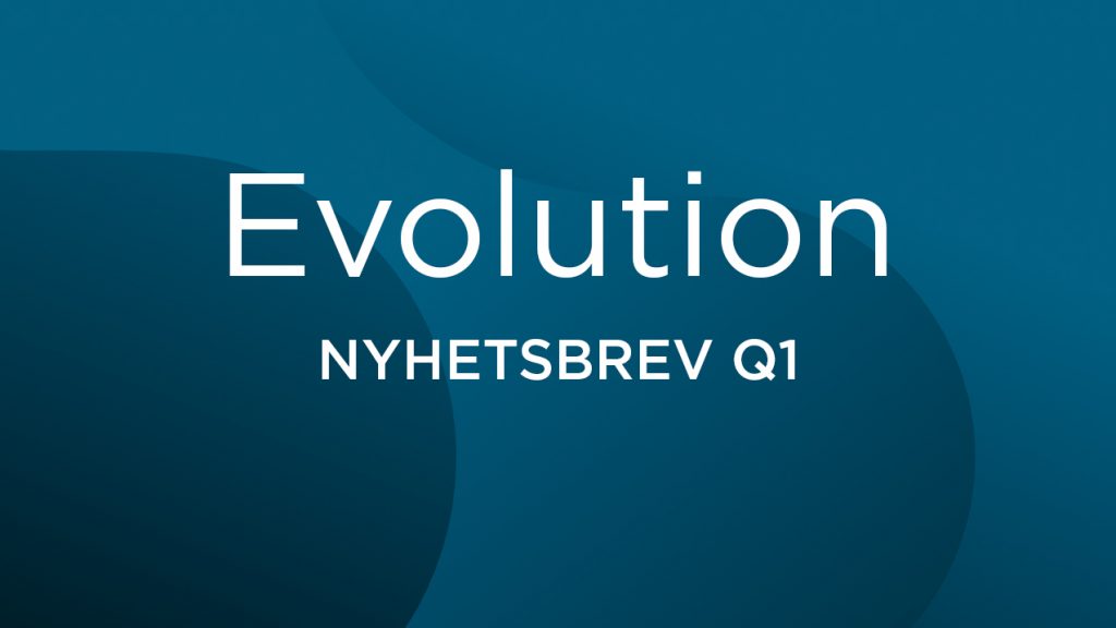 Dekorativ bild med texten "Evolution nyhetsbrev q1"